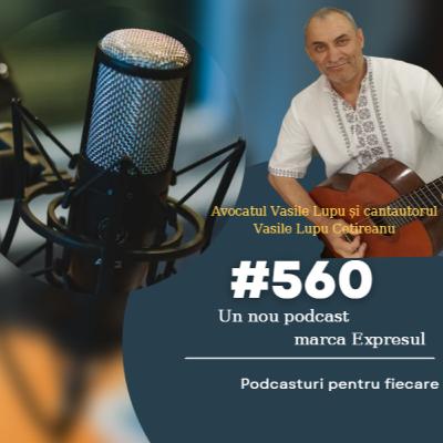 #560 / Avocatul Vasile Lupu, cel care atunci când urcă pe scenă, devine Vasile Lupu Cetireanu #560 / Avocatul Vasile Lupu, cel care atunci când urcă pe scenă, devine Vasile Lupu Cetireanu