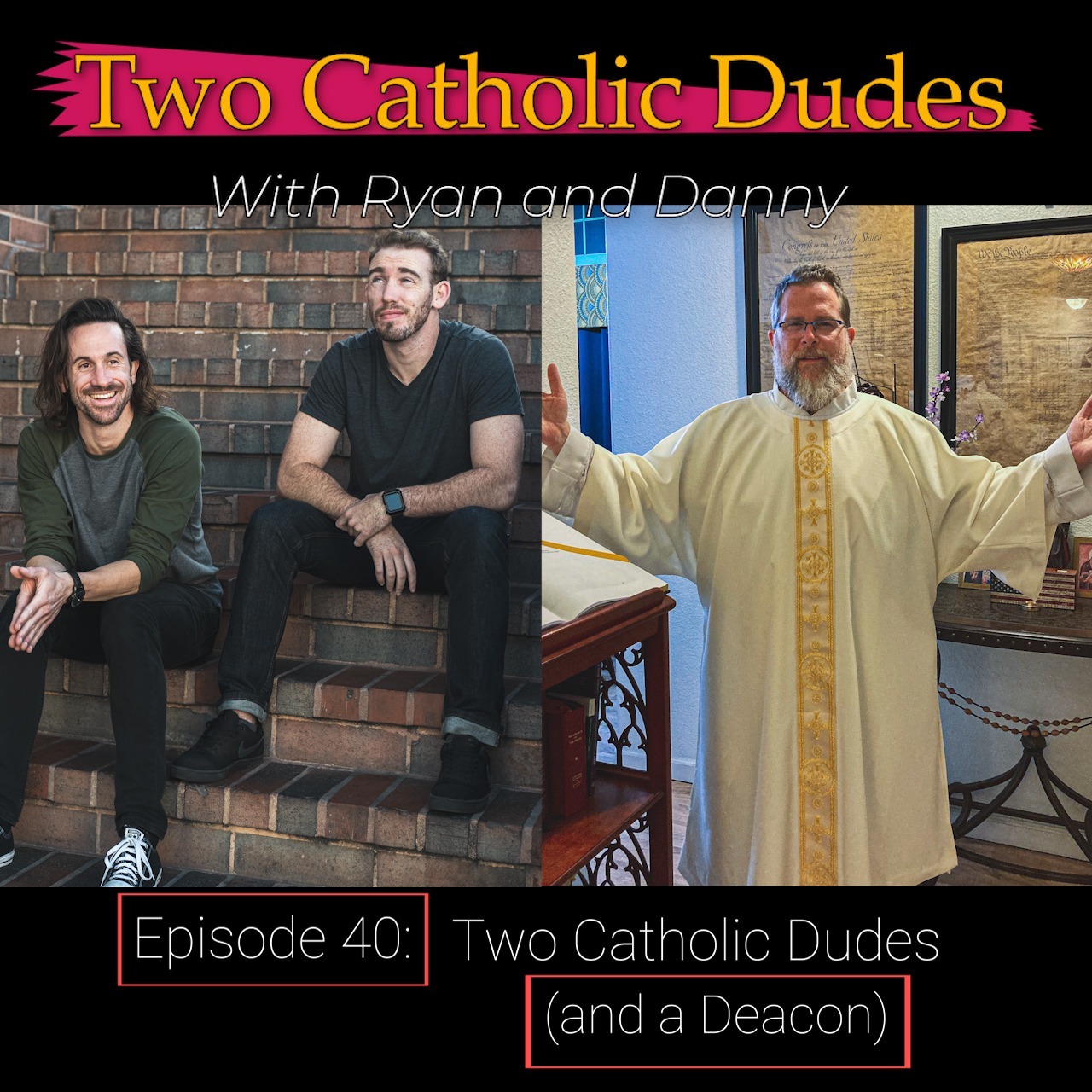Two Catholic Dudes