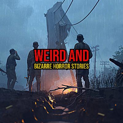 S5 Ep289: Episode 289: Weird and Bizarre Horror Stories