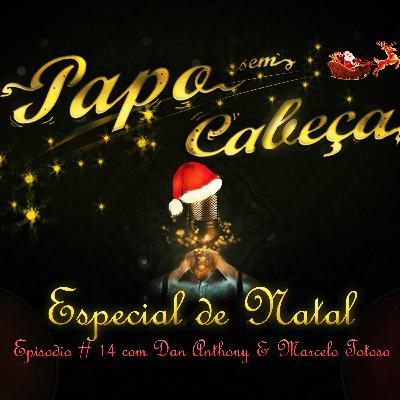 Papo sem Cabeça Episodio #14 - Especial de Natal Papo sem Cabeça Episodio #14 - Especial de Natal