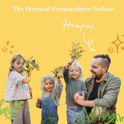 Starting at the Beginning with Hampus. What Does a Permaculture Newbie’s Journey Look Like?
