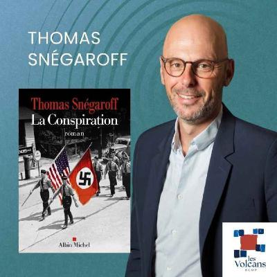 Thomas Snégaroff - La conspiration Thomas Snégaroff - La conspiration