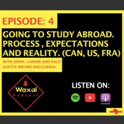 Episode 4: I went to School Abroad...and I stayed. Episode 4: I went to School Abroad...and I stayed.