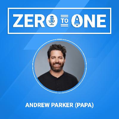 Andrew Parker (Papa): Turning Companionship into a $240M Healthtech Platform Across 7,000 Cities