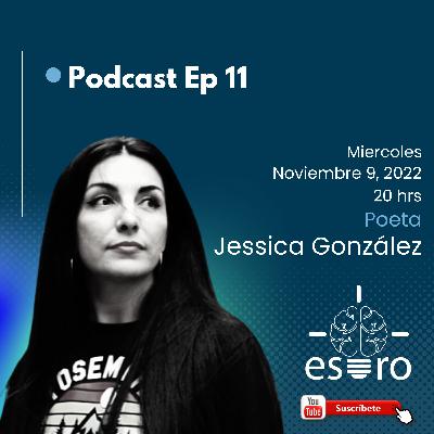 Estro Ep 11: Jessica González, una poeta Uruguaya que busca respuestas a través del amor Estro Ep 11: Jessica González, una poeta Uruguaya que busca respuestas a través del amor