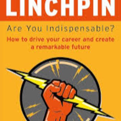 Linchpin - Seth Godin Linchpin - Seth Godin