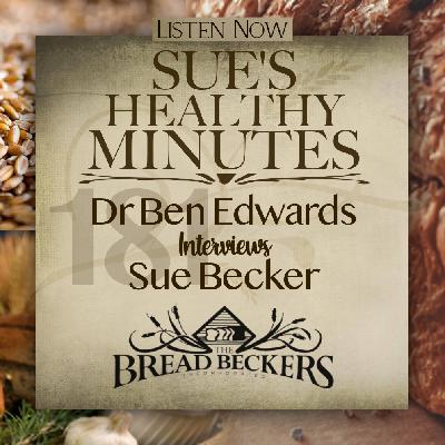 181: Dr Ben Edwards Interviews Sue Becker