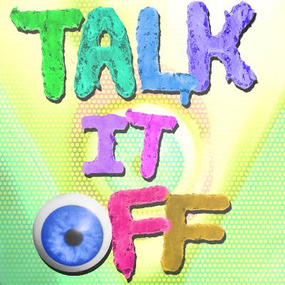 Talk It Off: s2 ep1