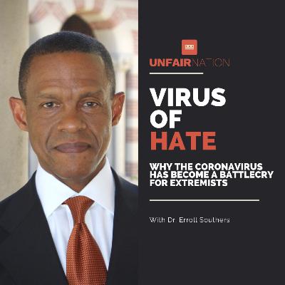 Virus of Hate: Why The Coronavirus Has Become a Battle Cry for Extremists Virus of Hate: Why The Coronavirus Has Become a Battle Cry for Extremists