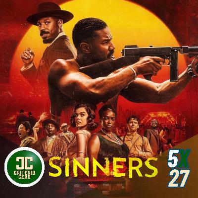 Criterio Cero 5x27 - Los Pecadores (Sinners, 2025) Criterio Cero 5x27 - Los Pecadores (Sinners, 2025)