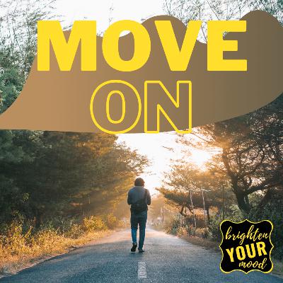 Move on Move on