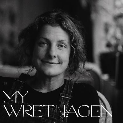 My Wrethagen - om att säga ja till livets tillfälligheter, vara en visionär och att alltid vilja mycket.