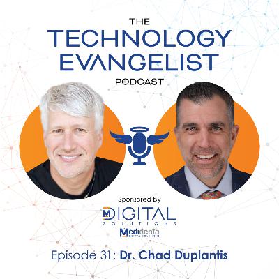 Episode 31: Chad Duplantis on Digital Dentistry, In-Office Milling, and Practice Evolution