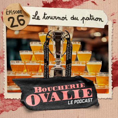 Episode 26 - Le tournoi du patron