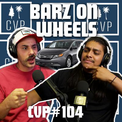 #104 Barz on Wheels w/ @barzonwheels