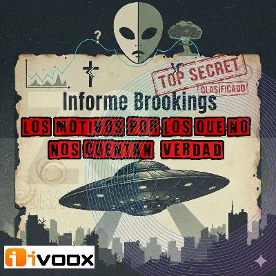 El Informe Brookings: ¿Por qué nos ocultan la verdad sobre los OVNIs? El Informe Brookings: ¿Por qué nos ocultan la verdad sobre los OVNIs?