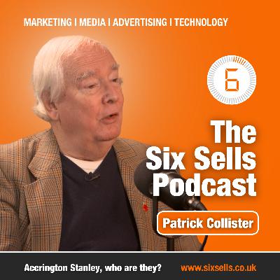 Creative Advertising with Patrick Collister on The Six Sells Podcast Creative Advertising with Patrick Collister on The Six Sells Podcast