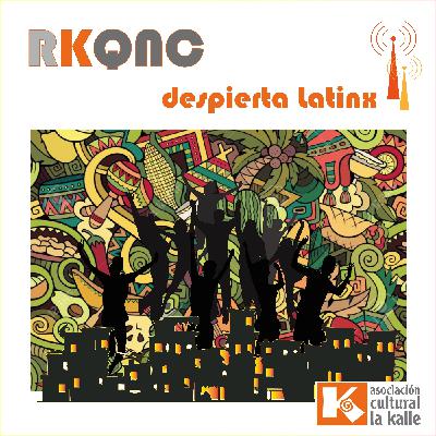 Despierta Latinx E6 "El Verano"