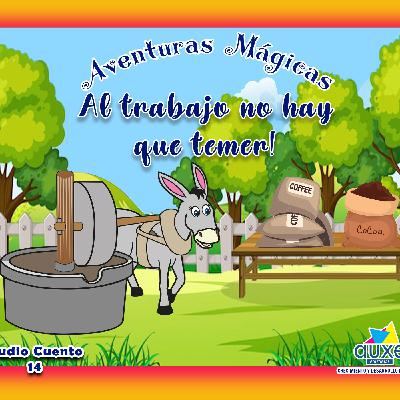 AL TRABAJO NO HAY QUE TEMER