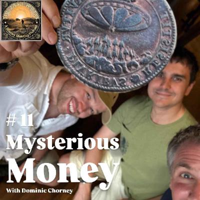 Mysterious Money with Dominic Chorney
