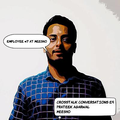 9. Employee #7 at Meesho with Prateek Agarwal