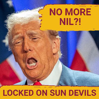 INSANITY: What Does  the White House Plan to REPEAL NIL Mean for ASU?