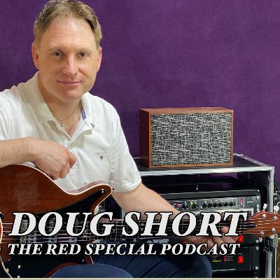 Doug Short - The Red Special Guitar Podcast - Episode 15