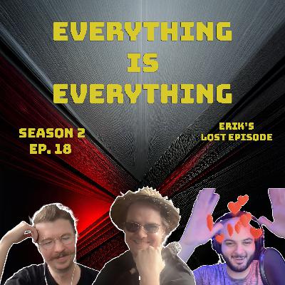 Episode 218 - Erik's Lost Episode Episode 218 - Erik's Lost Episode
