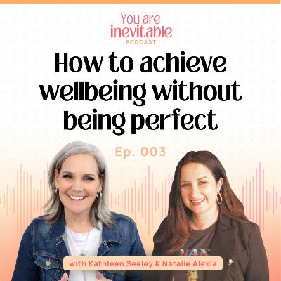 How to Achieve Wellbeing Without Being Perfect