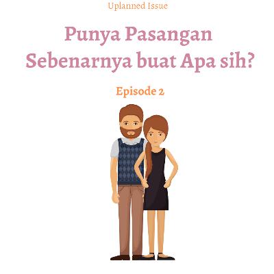 Issue #2- Hakikat Berpasangan