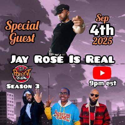 Season 3 Ep 23 - Jay Rosé Is Real - Cosplay, Anime & Debates