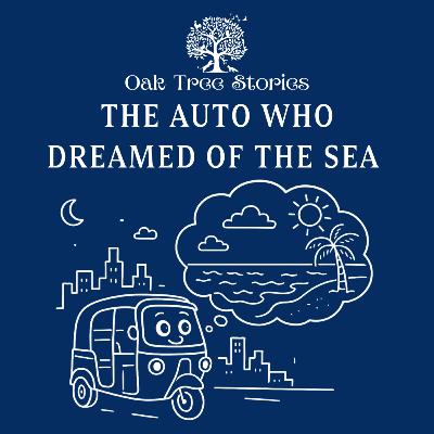 The Auto Who Dreamed of the Sea The Auto Who Dreamed of the Sea