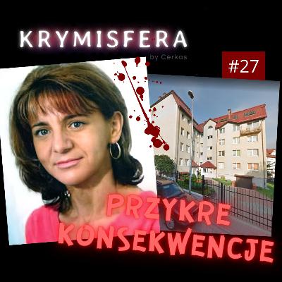 Przykre konsekwencje. Zaginięcie Małgorzaty Klechniowskiej - Krymisfera #27 Przykre konsekwencje. Zaginięcie Małgorzaty Klechniowskiej - Krymisfera #27