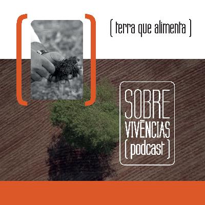 05 - Terra que alimenta