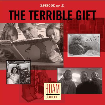 Episode 21: The Terrible Gift