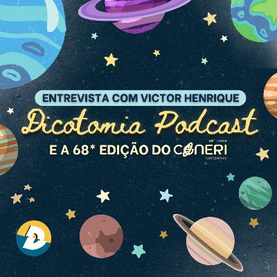 #74: 68º CONERI: Astropolítica (com Victor Henrique - UFS) #74: 68º CONERI: Astropolítica (com Victor Henrique - UFS)