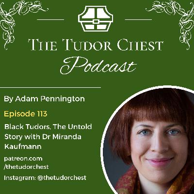 Black Tudors, The Untold Story with Dr Miranda Kaufmann