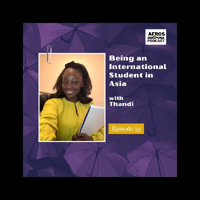 Being an International Student in Asia with Thandi Being an International Student in Asia with Thandi