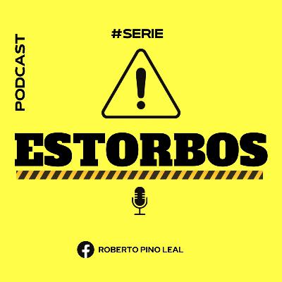 Serie Estorbos: LA RAIZ DE AMARGURA