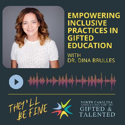 Empowering Inclusive Practices with Dr. Dina Brulles Empowering Inclusive Practices with Dr. Dina Brulles