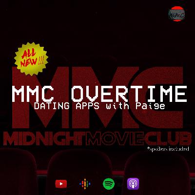 MMC Overtime: Paige Hates Dating Apps MMC Overtime: Paige Hates Dating Apps