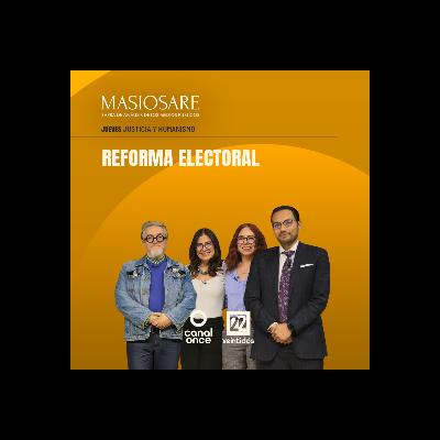 MASIOSARE - REFORMA ELECTORAL