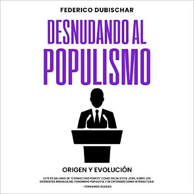 Desnudando al Populismo [Stripping Populism] (Audiolibro) | Prueba Gratis