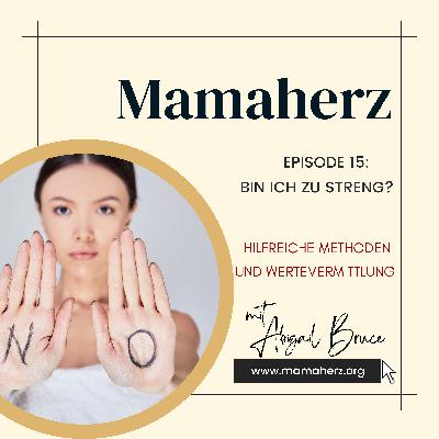 Folge 015: Bin ich zu streng?