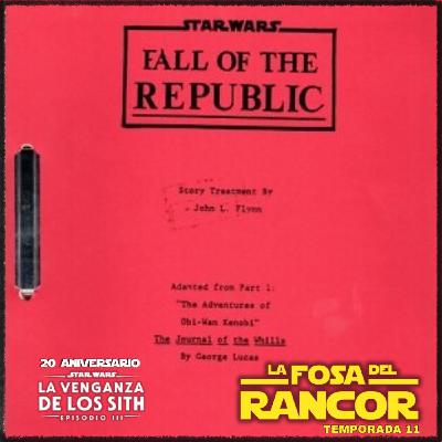 LFDR 11x19 PARTE 2 ESPECIAL 20 ANIVERSARIO LA VENGANZA DE LOS SITH