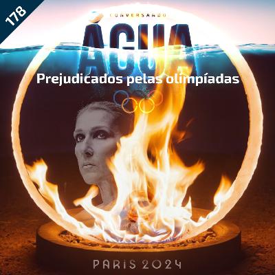 EP 178 - Prejudicados pela Olimpíada EP 178 - Prejudicados pela Olimpíada