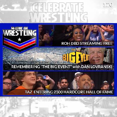 MOW 120 - Dan "The Mouth Lovranski on The Big Event, WWE/AEW News, More!