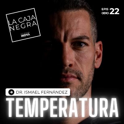 Dr. Ismael Fernández - Lo que tu temperatura corporal dice de ti.