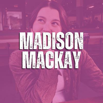 47. MADISON MACKAY "Weightlifting is Fun"