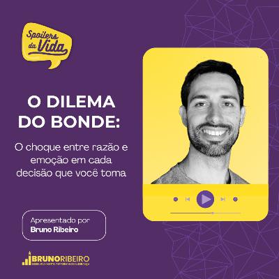 O Dilema do Bonde: O Choque Entre Razão e Emoção em Cada Decisão Que Você Toma O Dilema do Bonde: O Choque Entre Razão e Emoção em Cada Decisão Que Você Toma